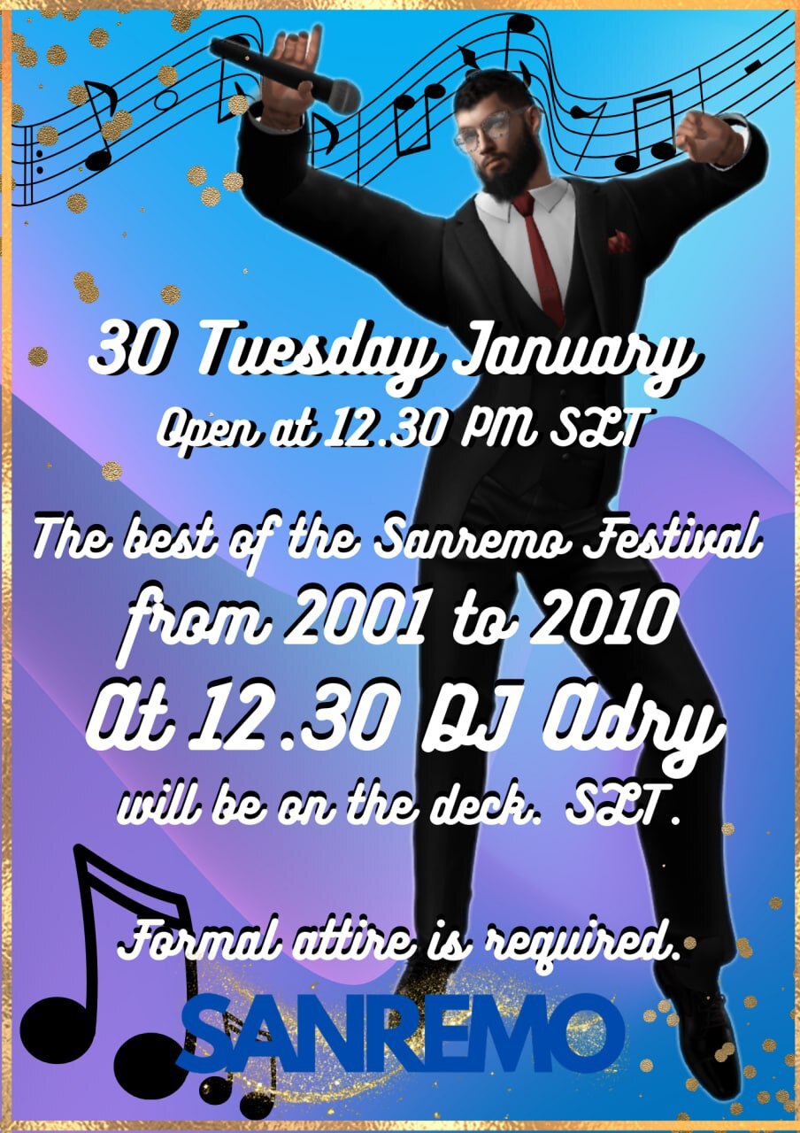 30 JANUARY START 12.30 PM (9.30 PM ITALIAN HOURS) IN SANREMOELEGANT CLOTHINGSECOND UNMISSABLE APPOINTMENT WITH DJ ADRYTHE GREAT WINNING SONGS OF SANREMO FROM 2001 TO 2010WE ARE WAITING FOR YOU AT THE ARISTON!30 GENNAIO START 12.30 ( 21.30 ORE ITALIANE ) A SANREMOABBIGLIAMENTO ELEGANTE SECONDO APPUNTAMENTO IMPERDIBILE CON DJ ADRY NON MANCATE